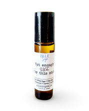 Not Enough Sage for This Shit – Essential Oil Roller