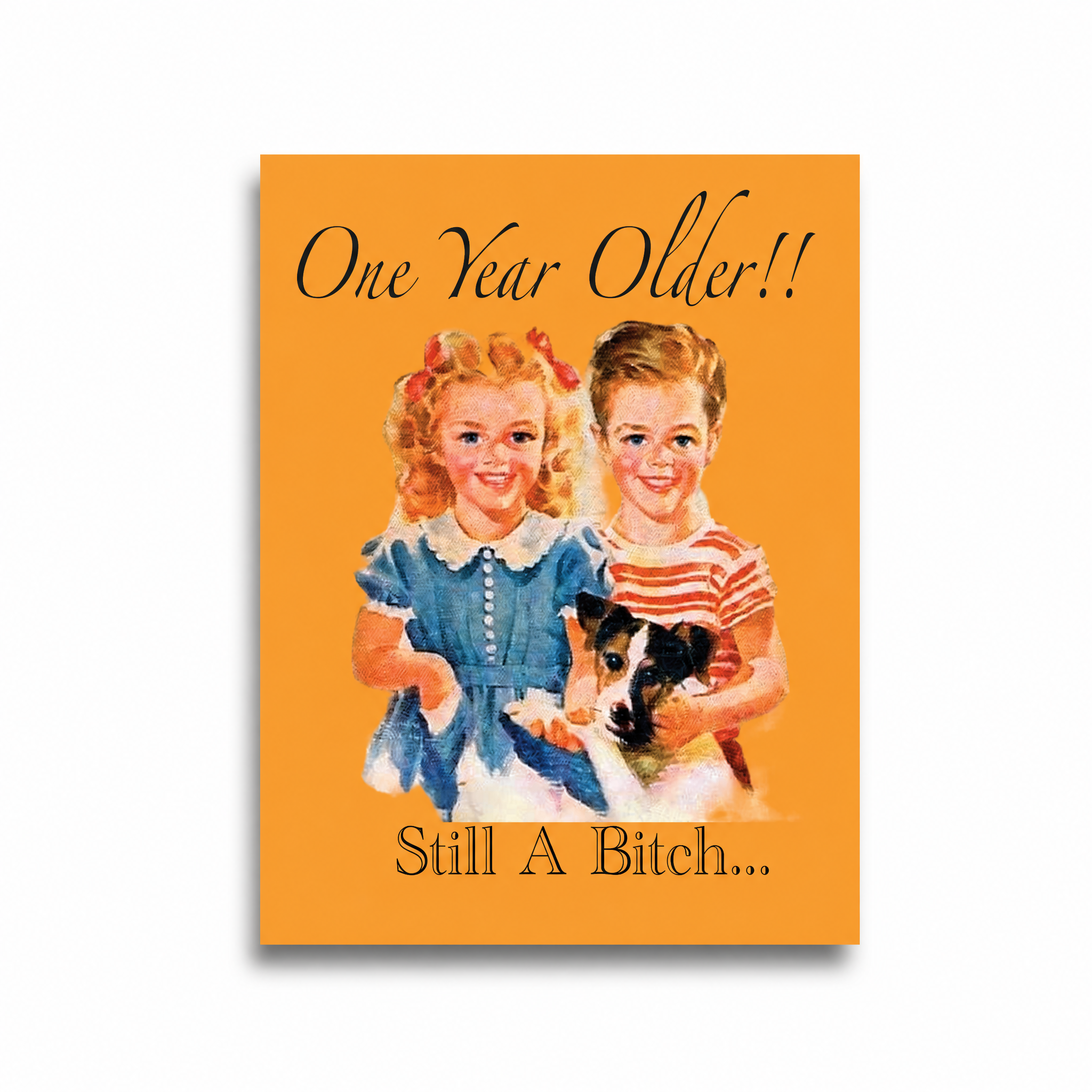 one-year-older-bitch-card.png