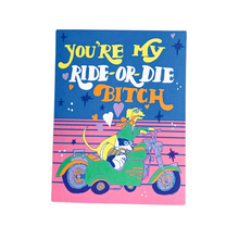  You're My Ride Or Die Bitch Greeting Card
