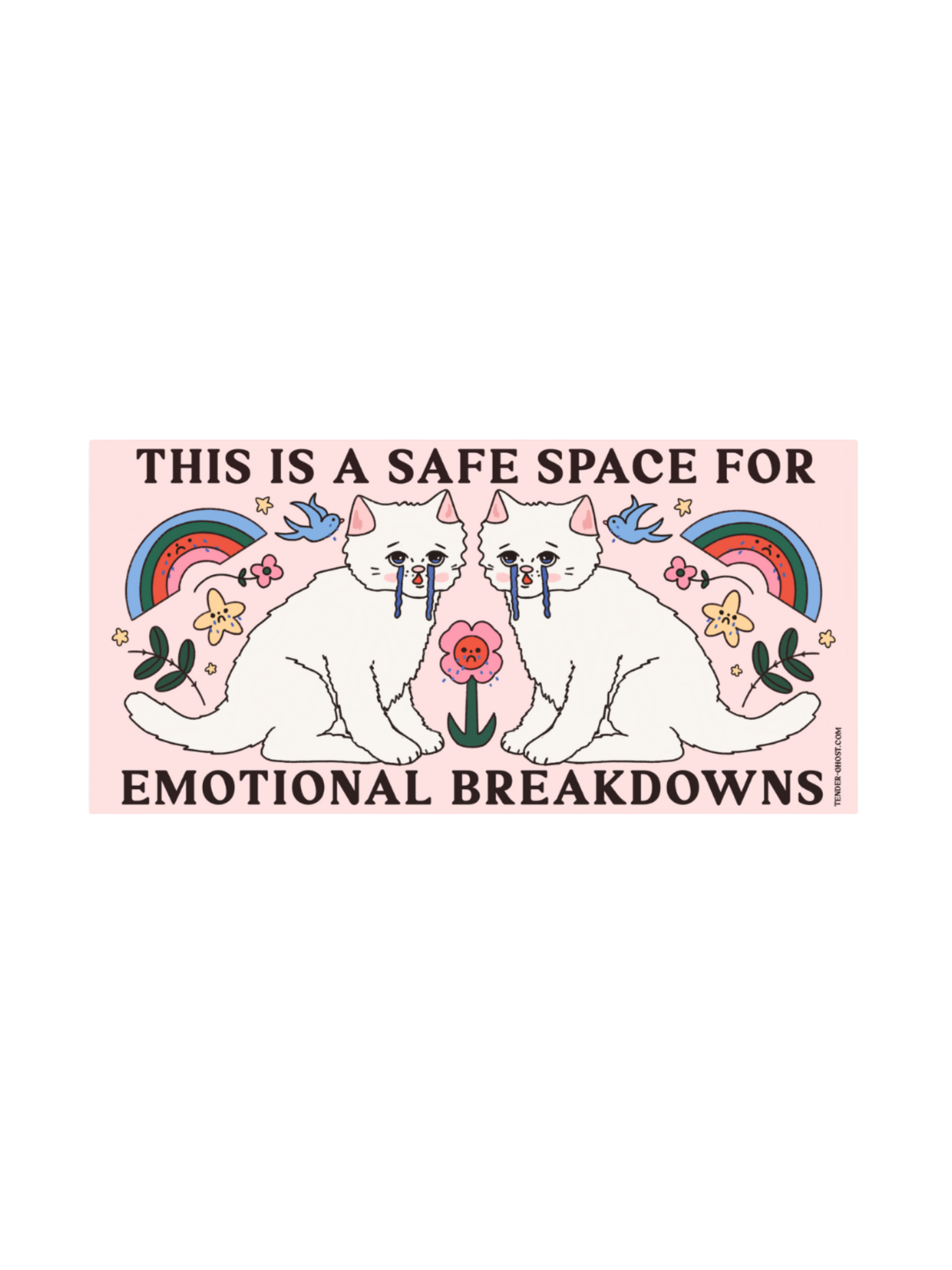 This Is a Safe Space for Emotional Breakdowns Car Magnet