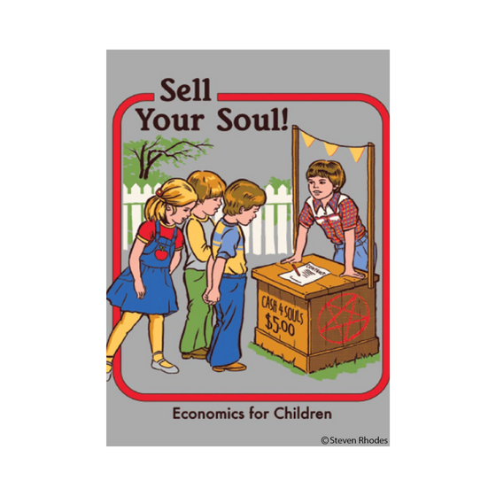 2" x 3" rectangular magnet with three kids looking at another kid's roadside stand that reads "Sell Your Soul! Economics for Children."