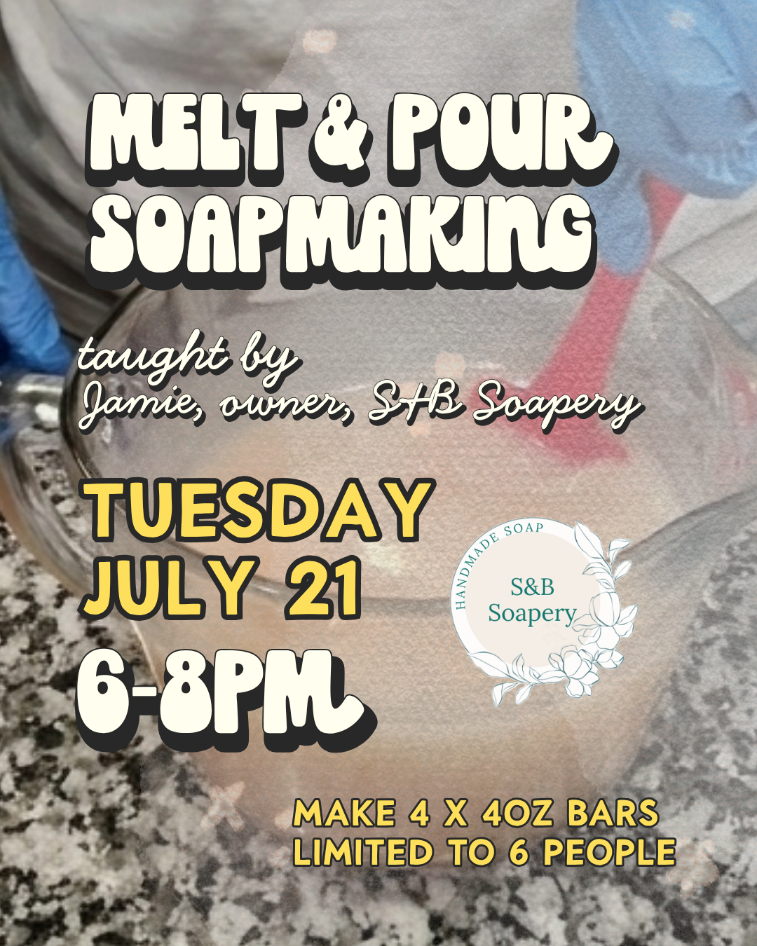Soapmaking Workshop: July 21
