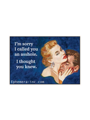 I'm Sorry I Called You an Asshole Funny Retro Magnet