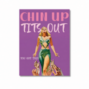 Chin Up Tits Out Encouragement Card