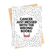 Cancer Messed With the Wrong Boobs Support Card