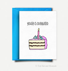  Youth is Overrated Birthday Card