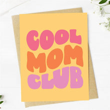  Cool Mom Club Greeting Card