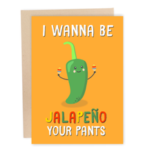  Jalapeno Your Pants Card