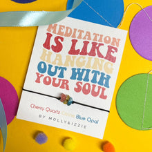  Meditation Is Like Hanging Out With Your Soul Adjustable Gemstone Bracelet