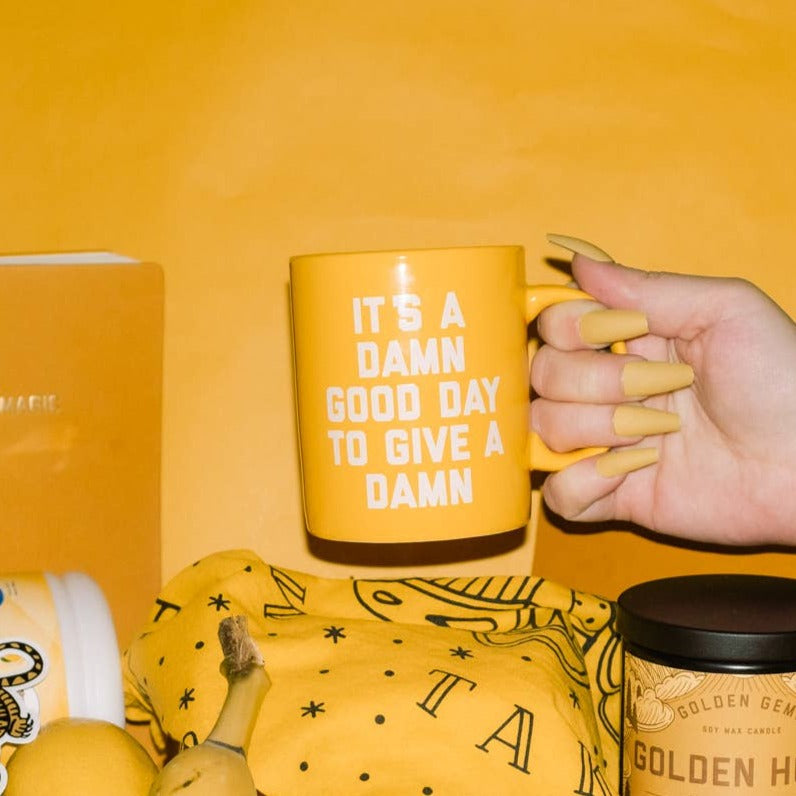 It's A Damn Good Day to Give A Damn Mug