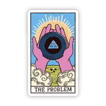  "The Problem" Tarot Card Vinyl Sticker