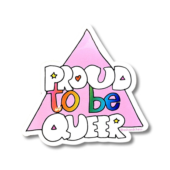 Proud To Be Queer | Weatherproof Vinyl Sticker - Salt Your Soul Gift Co