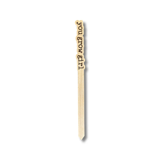 Punny Plant Marker | You Grow Girl - Salt Your Soul Gift Co