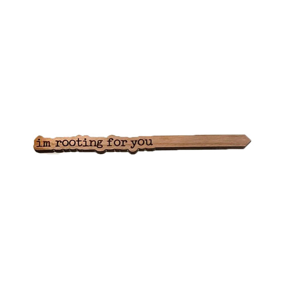 Punny Plant Markers | I'm Rooting For You - Salt Your Soul Gift Co