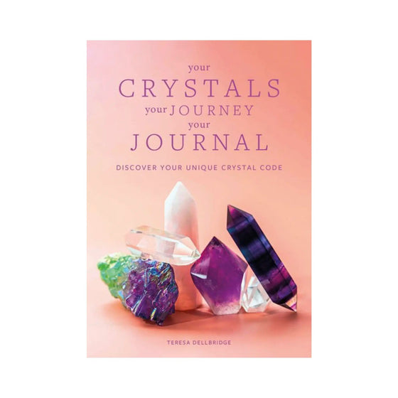 Your Crystals Your Journey Your Journal - Salt Your Soul Gift Co